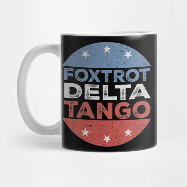 Foxtrot-Delta-Tango by ArtistTee ⭐⭐⭐⭐⭐