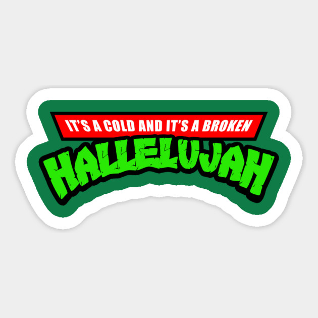 It's A Cold And It's A Broken Hallelujah Turtles Magnet by dumbshirts