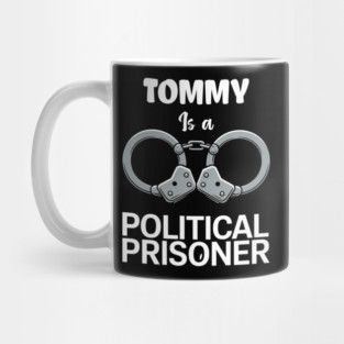 Tommy Is A Political Prisoner – Stand for the Cause Mug