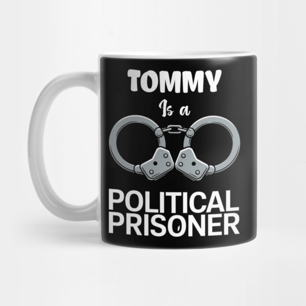 Tommy Is A Political Prisoner – Stand for the Cause by Steve