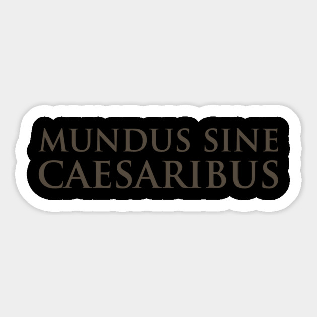mundus-sine-caesaribus Magnet by ArtistTee ⭐⭐⭐⭐⭐