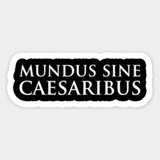 mundus-sine-caesaribus Magnet