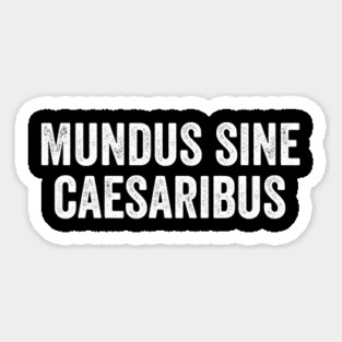 mundus-sine-caesaribus-retro Magnet