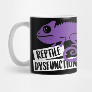 Reptile Dysfunction – Funny Chameleon Pun - Animal & Humor Lovers Mug