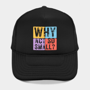Why Act So Small? Motivational Typography Design Hat