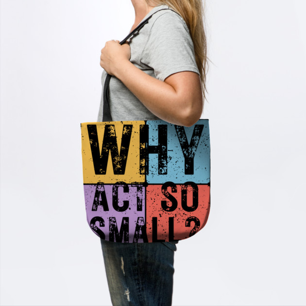 Why Act So Small? Motivational Typography Design by TuncGK