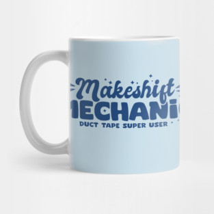 Makeshift Mechanic Mug