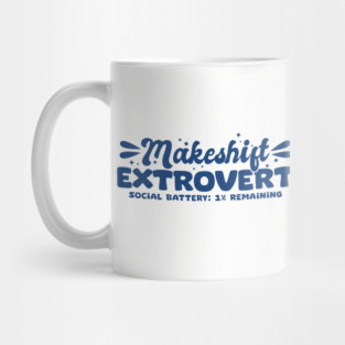 Makeshift Extrovert Mug