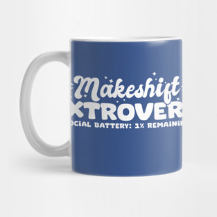 Makeshift Extrovert Mug