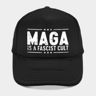 MAGA IS FASCIST CULT Hat