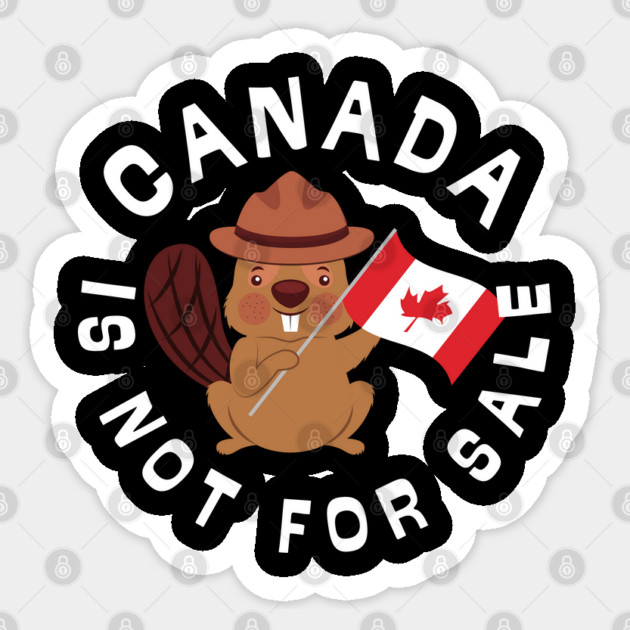 Canada-Is-Not-For-Sale Sticker by Creatifly Graphic Tees