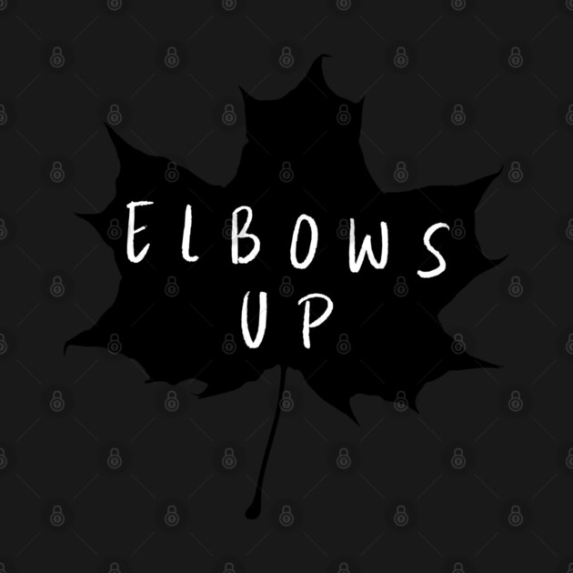 Elbows-Up by Creatifly Graphic Tees