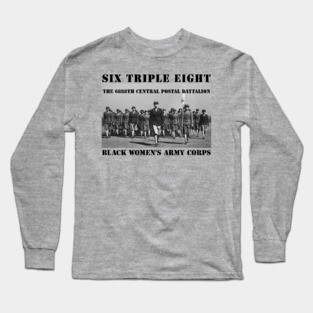 6888 Six Triple Eight Battalion - 2 Long Sleeve T-Shirt