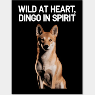 Wild at Heart, Dingo in Spirit – Australian Wildlife Posters and Art
