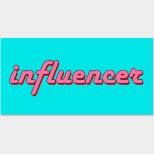 influencer Posters and Art