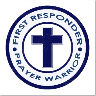 First Responder - Prayer Warrior Posters and Art