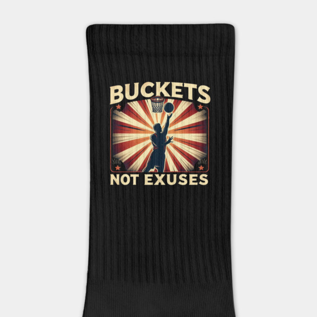 Buckets Not Excuses – Motivational Vintage Basketball Design by Ben's Store 1