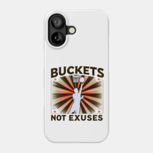 Buckets Not Excuses – Motivational Vintage Basketball Design Phone Case