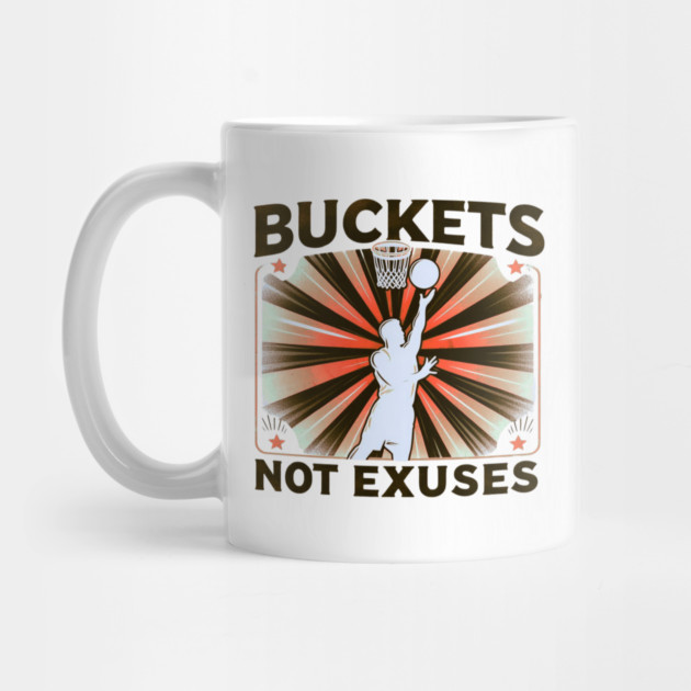 Buckets Not Excuses – Motivational Vintage Basketball Design by Ben's Store 1