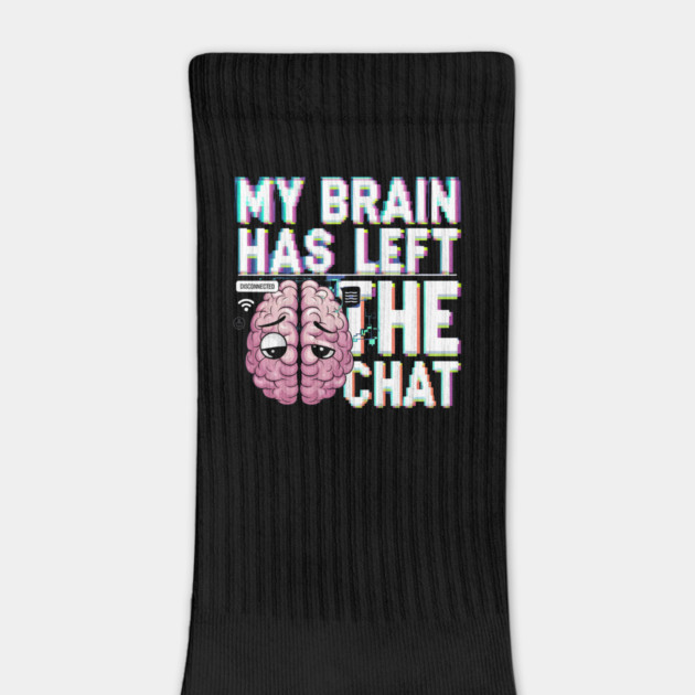 My Brain Has Left the Chat – Funny Glitch Effect T-Shirt by Stylish Shirt
