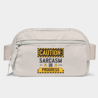 Caution: Sarcasm in Progress – Funny Warning Sign T-Shirt Bag
