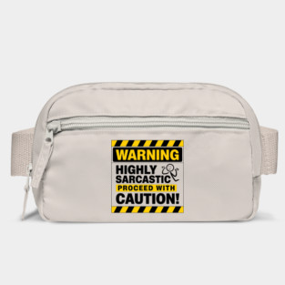 WARNING: Highly Sarcastic – Proceed With Caution Funny T-Shirt Bag