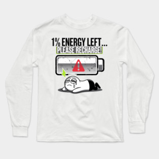 1% Energy Left – Funny Exhausted Low Battery Long Sleeve T-Shirt