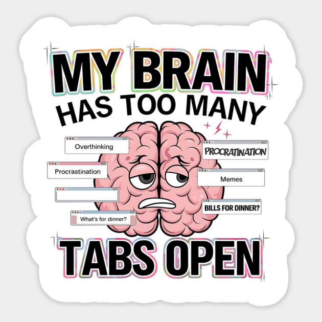 My Brain Has Too Many Tabs Open – Funny Overthinking Cartoon Magnet by Stylish Shirt