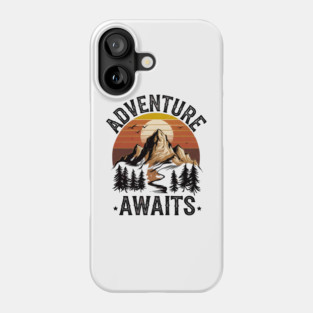 Adventure Awaits – Explore the Wild T-Shirt Phone Case