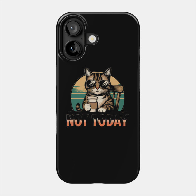 Not Today - Cool Cat with Coffee Funny Design Phone Case by Stylish Shirt