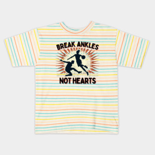Break Ankles, Not Hearts – Vintage Basketball Crossover Design Kids T-Shirt