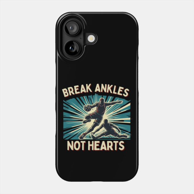 Break Ankles, Not Hearts – Vintage Basketball Crossover Design Phone Case by Ben's Store 1