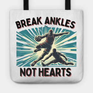 Break Ankles, Not Hearts – Vintage Basketball Crossover Design Tote
