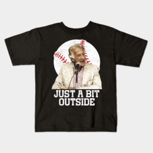 Bob Uecker - Just a bit Outside Kids T-Shirt