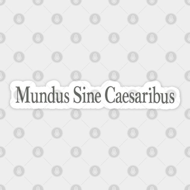 mundus-sine-caesaribus Sticker by JessArty