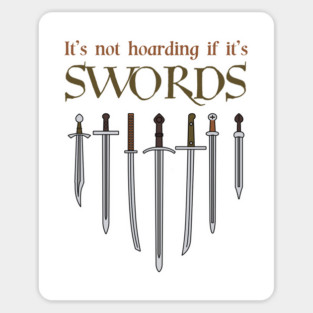 Sword hoarding Magnet