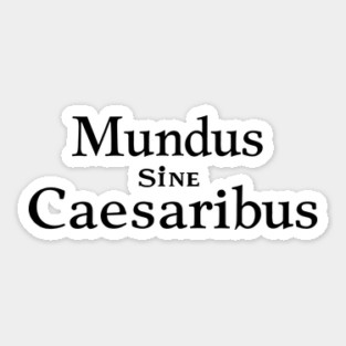 mundus-sine-caesaribus Sticker