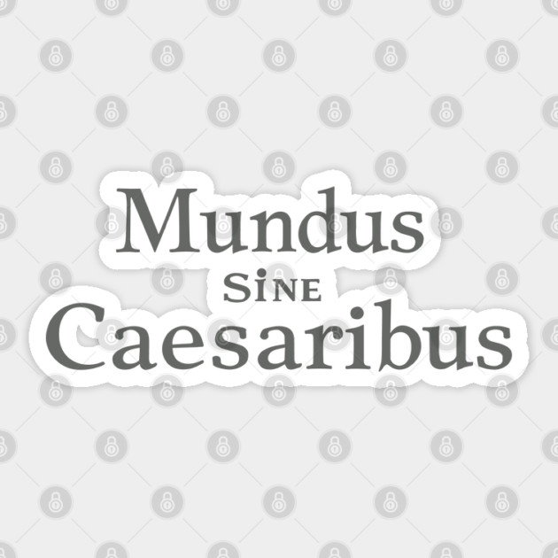 mundus-sine-caesaribus Sticker by JessArty