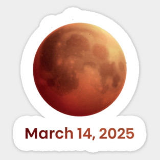 Total - Lunar - Eclipse - Blood - Moon - March 14 - 2025 Eclipse Magnet