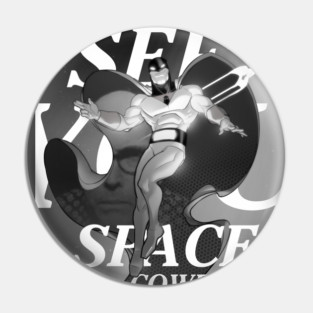 See You Space Cowboy! Pin
