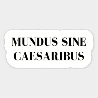 Mundus-Sine-Caesaribus Magnet