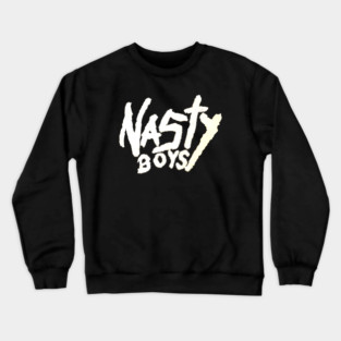 Nasty Boys Crewneck Sweatshirt