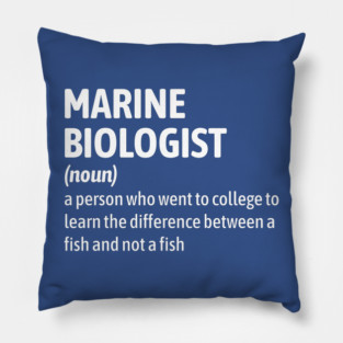 Marine Biologist - Funny Definition Pillow