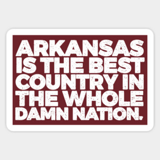Arkansas is the Best Country Sticker