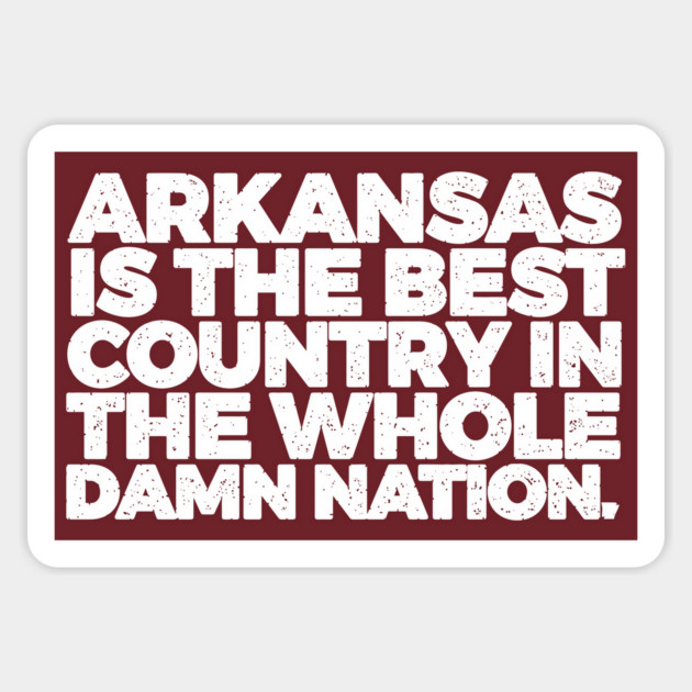Arkansas is the Best Country Magnet by rt-shirts