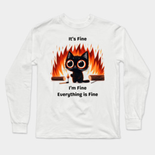 Funny Chaos Cat - "It’s Fine, I’m Fine, Everything is Fine" Long Sleeve T-Shirt