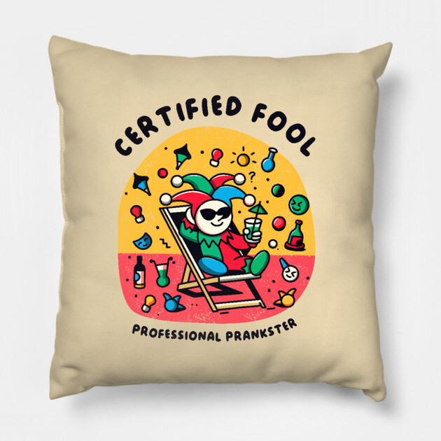 CERTIFIED FOOL Pillow by Fabrik
