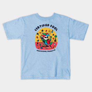 CERTIFIED FOOL Kids T-Shirt