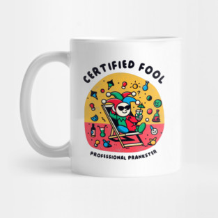 CERTIFIED FOOL Mug