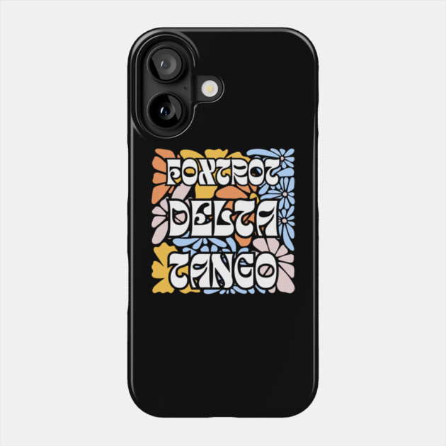 Foxtrot-Delta-Tango Phone Case by Creatifly Graphic Tees